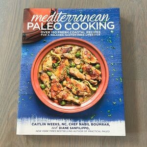 Mediterranean Paleo Cooking Book by Chef Nabil Boumrar & Diane Sanfilippo